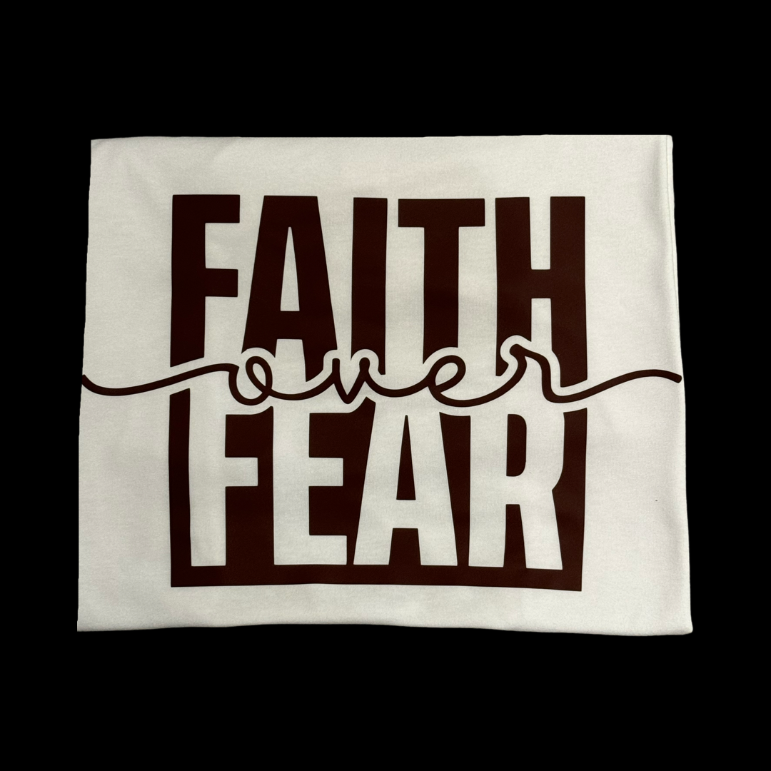 Faith over fear (SHORT SLEEVE)